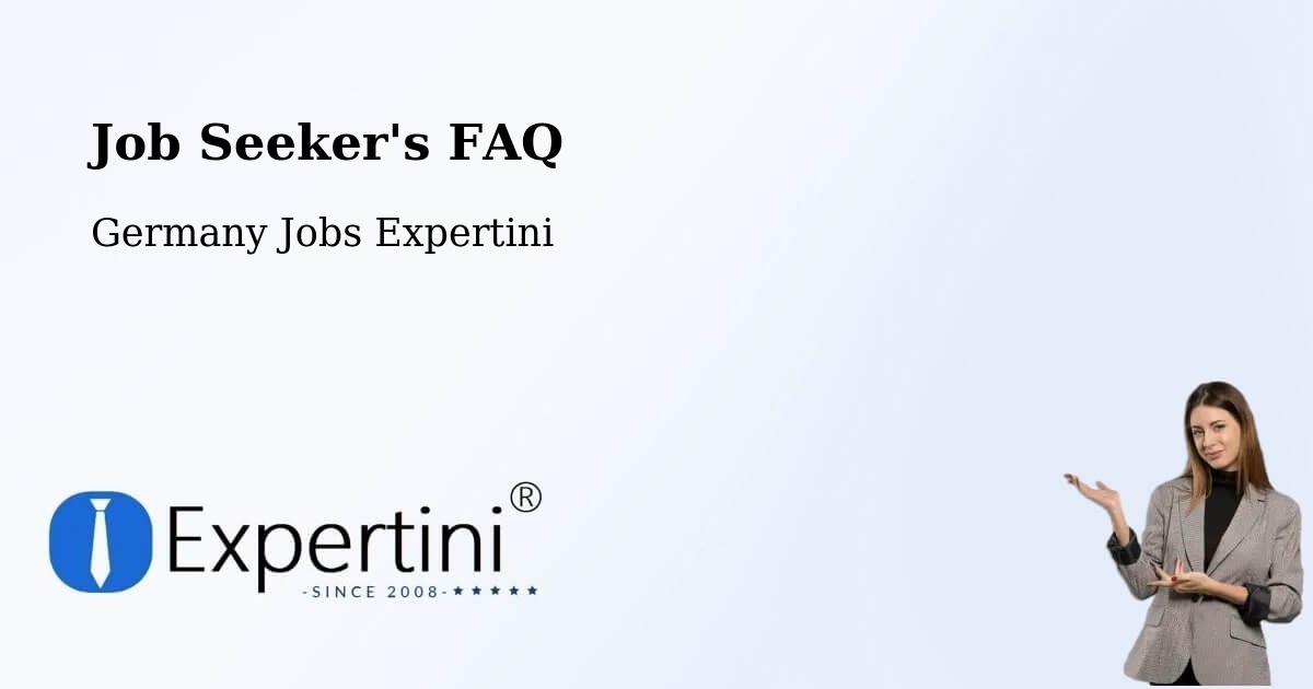 Job Seeker FAQ – Sievershütten - Germany Jobs Expertini