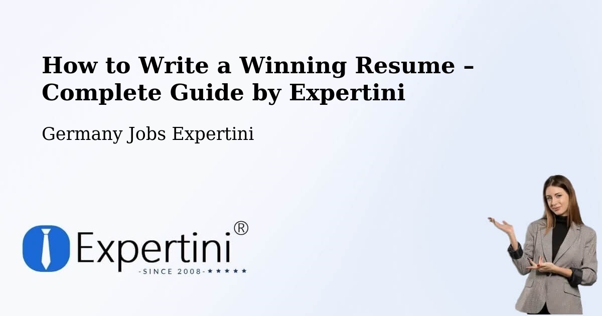 Resume Writing Guide for Job Seekers – Sievershütten - Sievershütten, Germany Jobs Expertini